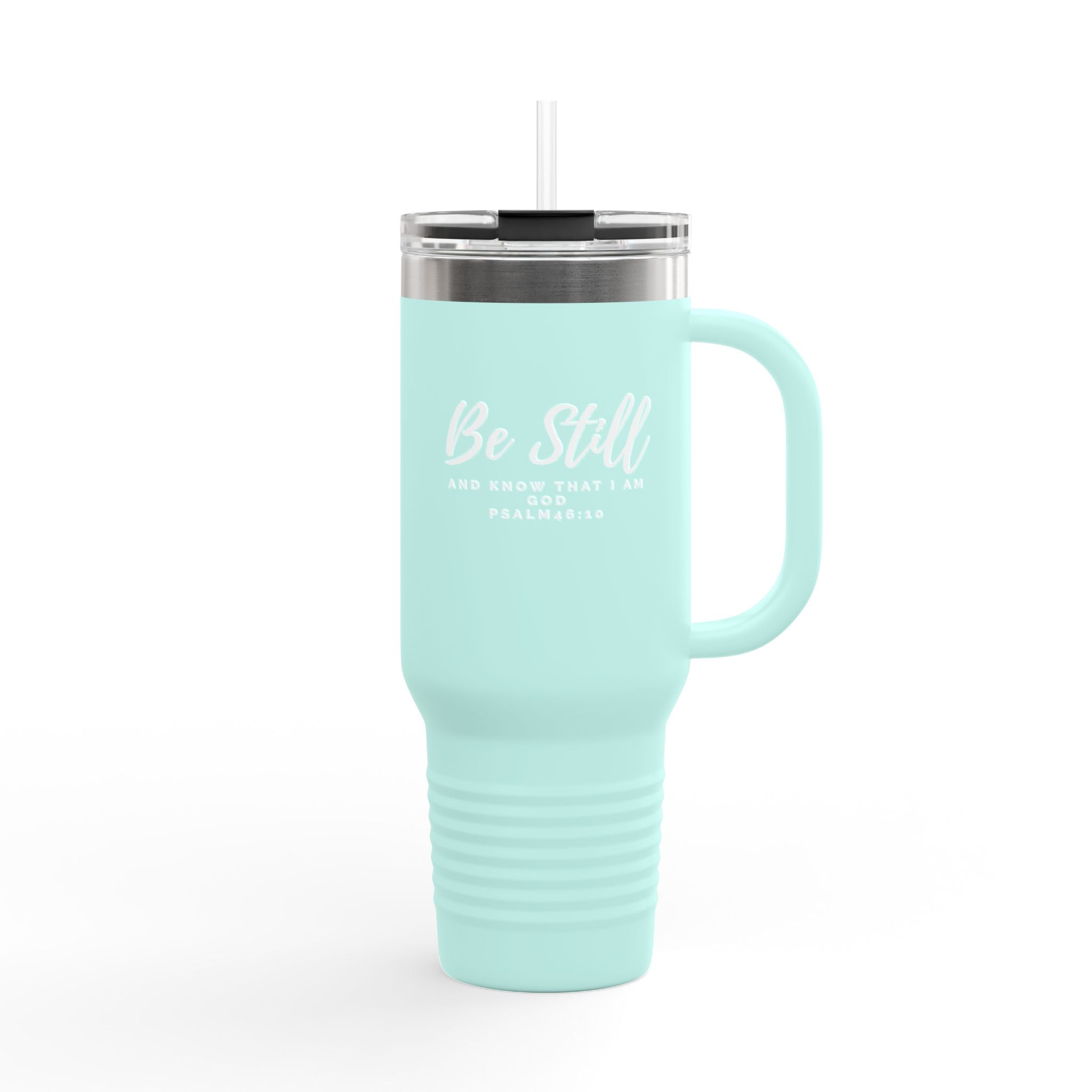 Be Still 40oz Insulated Stainless Tumbler with Straw (Psalm 46:10)