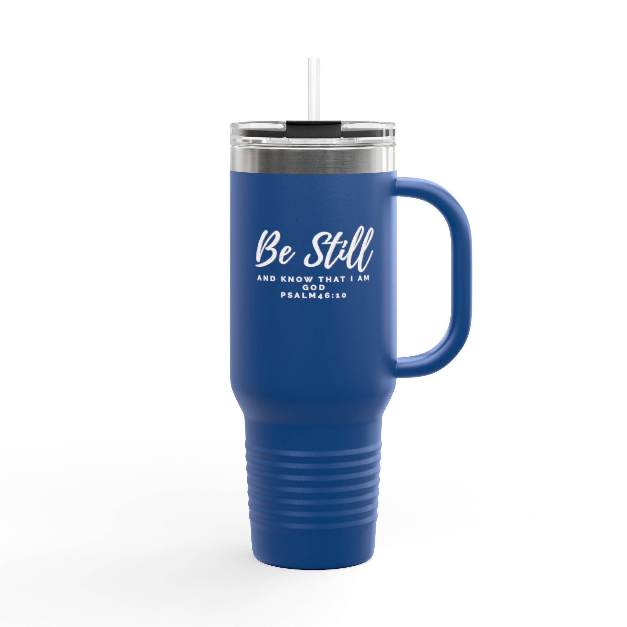 Be Still 40oz Insulated Stainless Tumbler with Straw (Psalm 46:10)