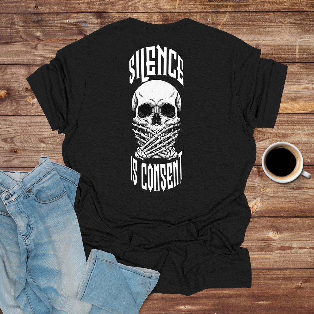 Silence Is Consent Skull T-Shirt
