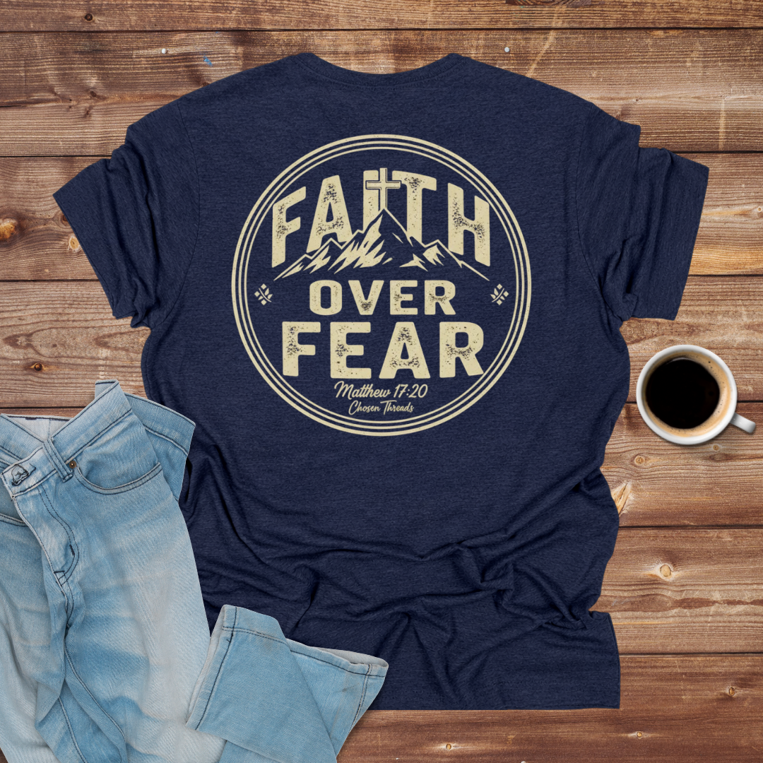 Faith Over Fear T‑Shirt Psalm 27:1)