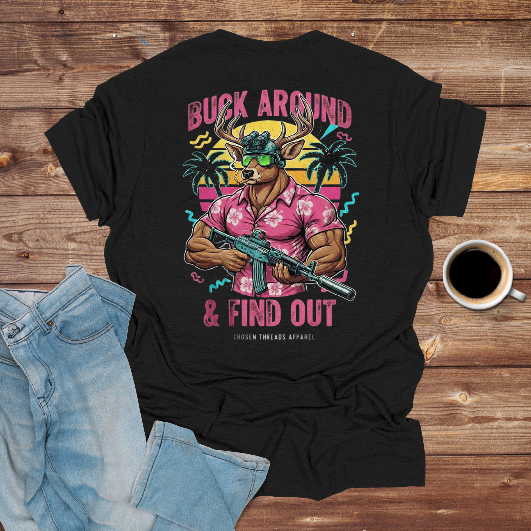 Buck Around & Find Out Tropical T-Shirt