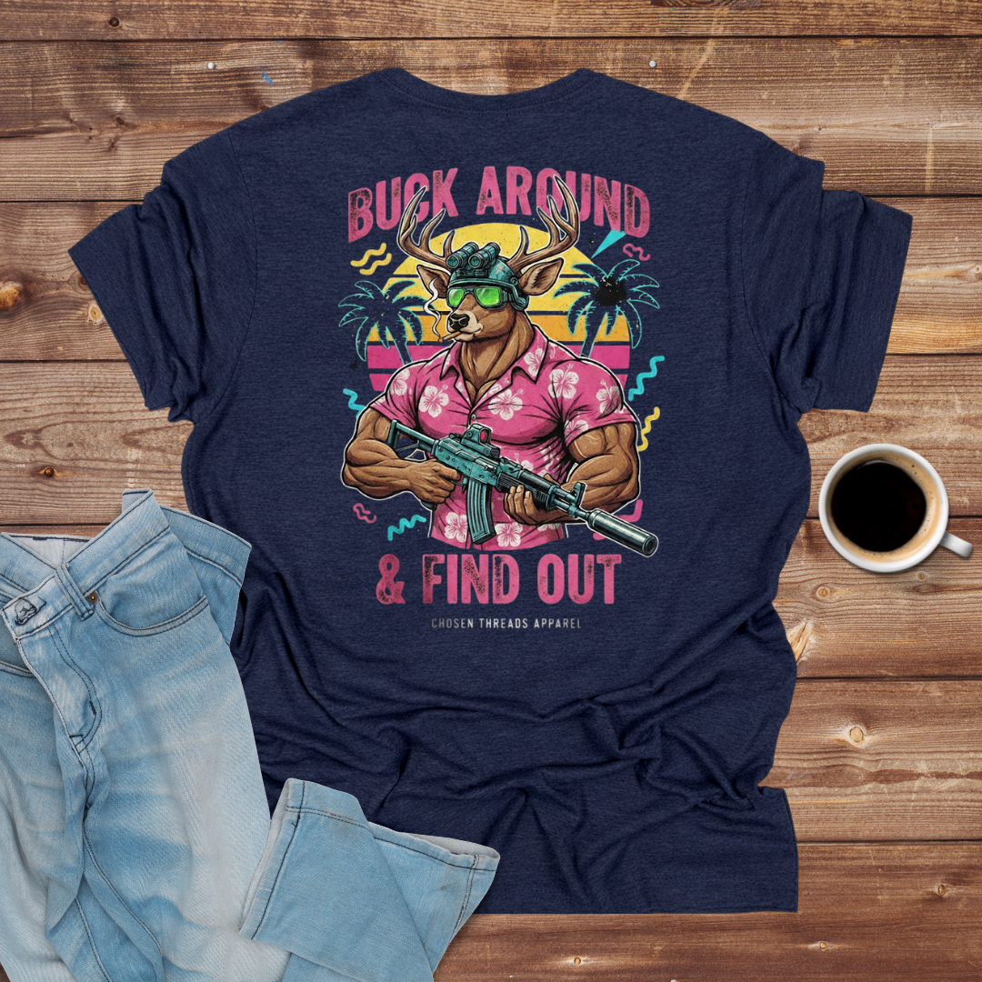 Buck Around & Find Out Tropical T-Shirt