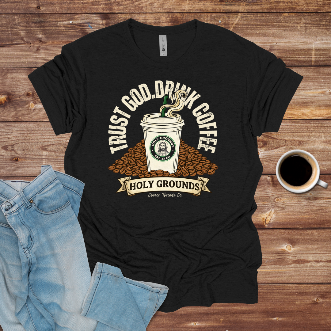 Trust God, Drink Coffee T-Shirt