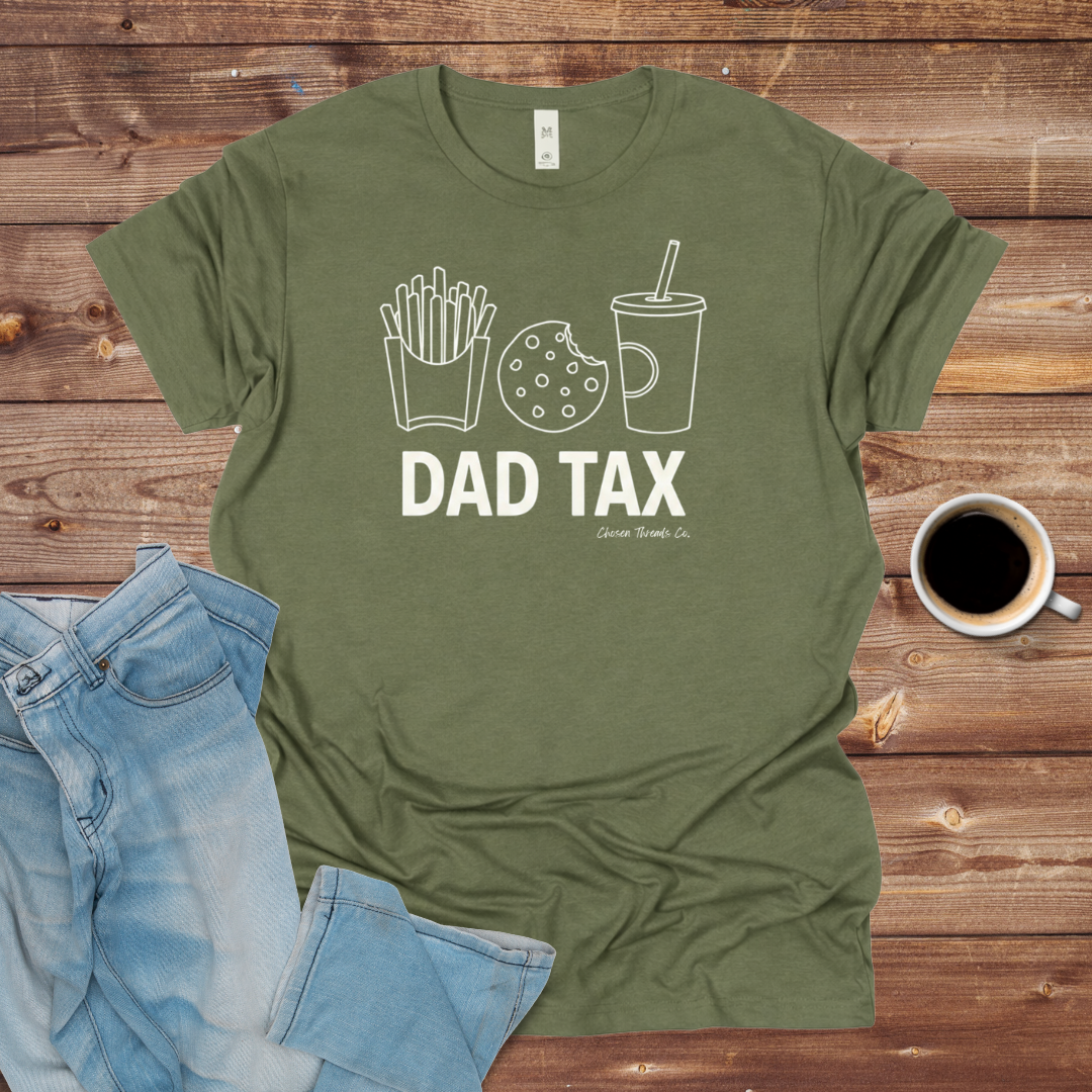 Dad Tax T-Shirt