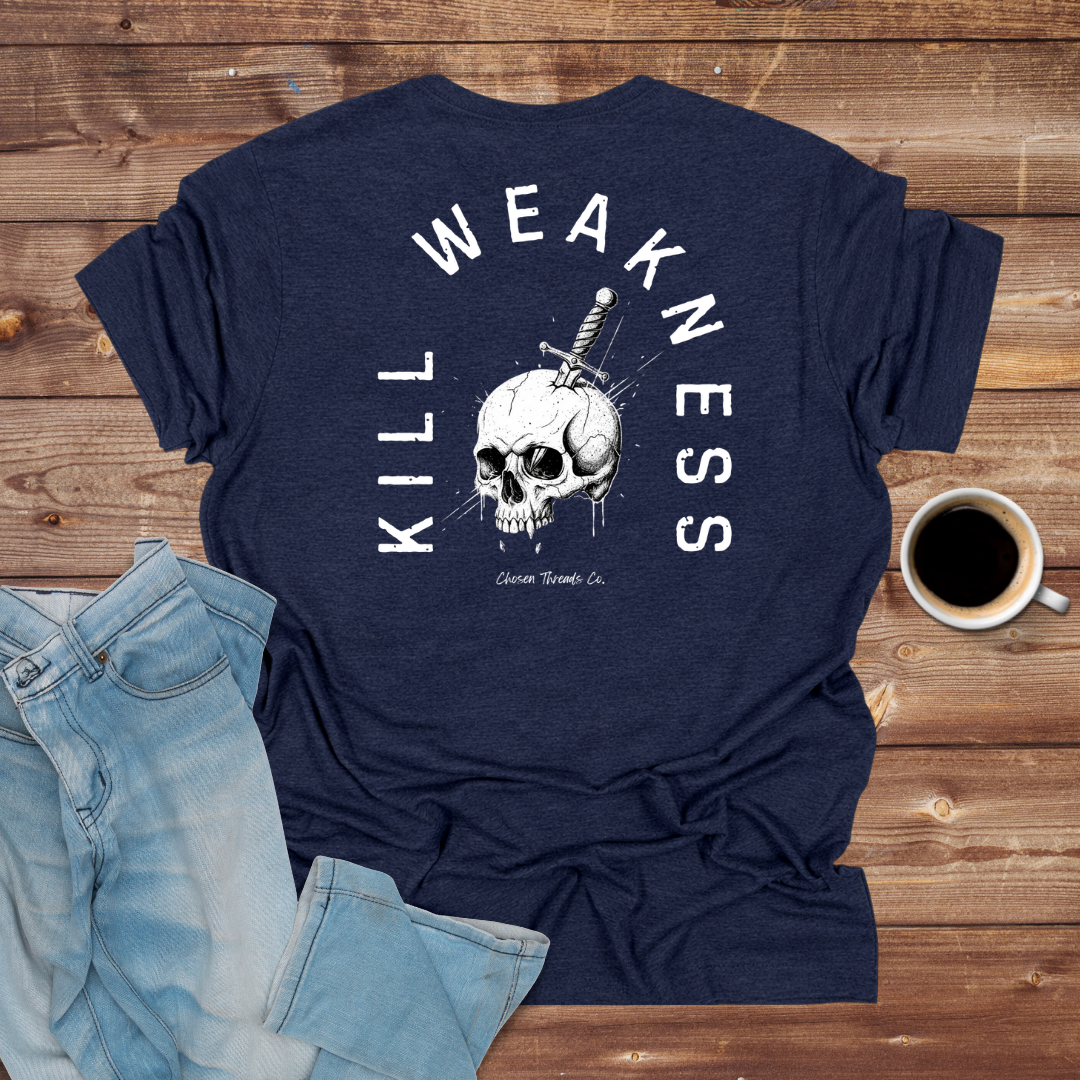 Kill Weakness Skull T-Shirt