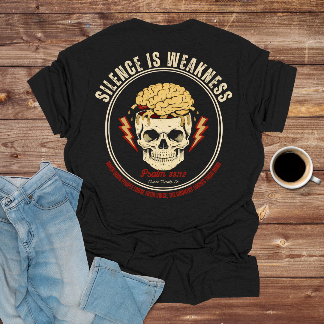Silence Is Weakness Skull T-Shirt