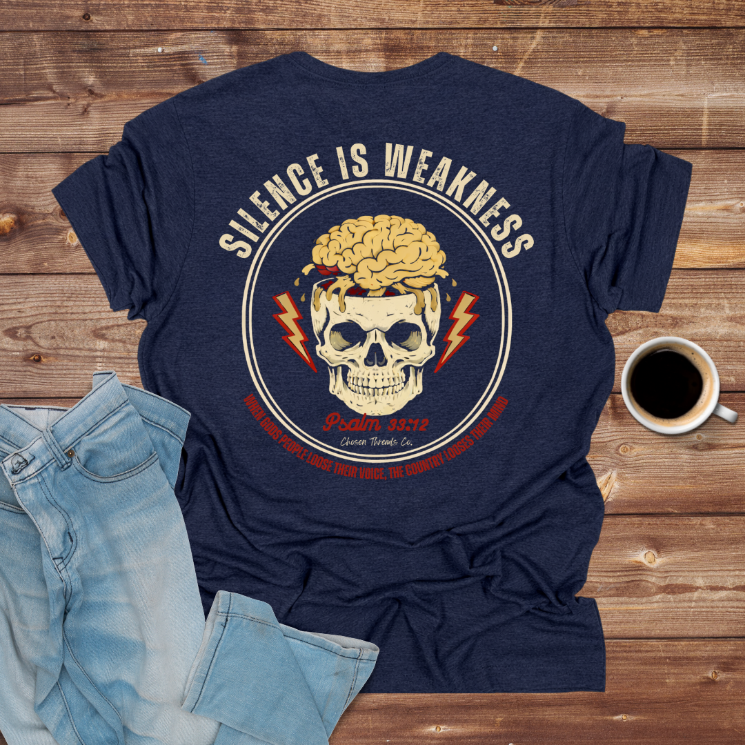 Silence Is Weakness Skull T-Shirt