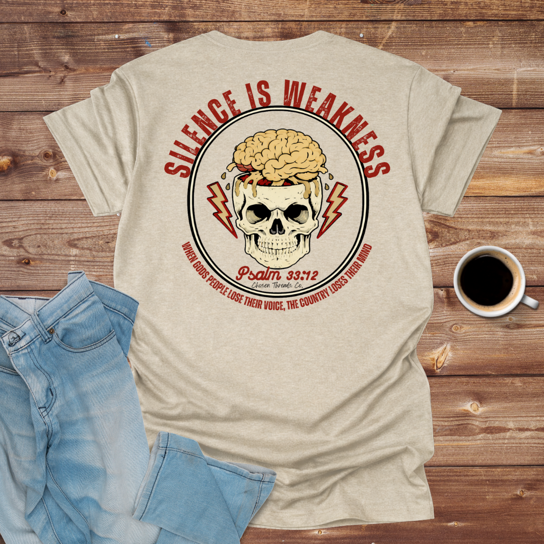 Silence Is Weakness Skull T-Shirt