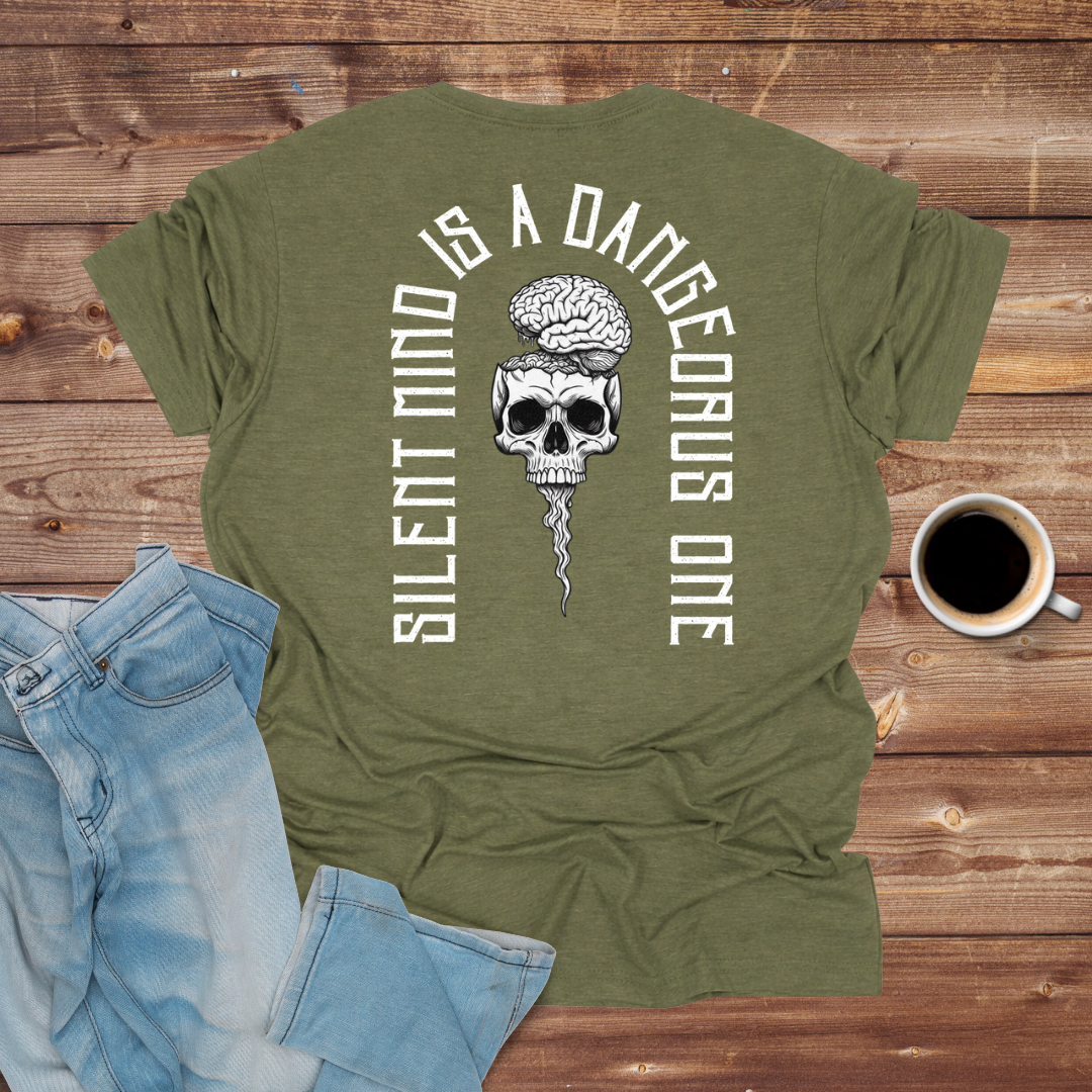 Silent Mind Is a Dangerous One T-Shirt