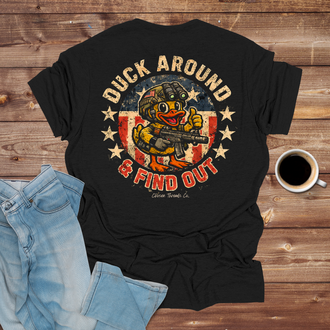 Duck Around & Find Out T-Shirt