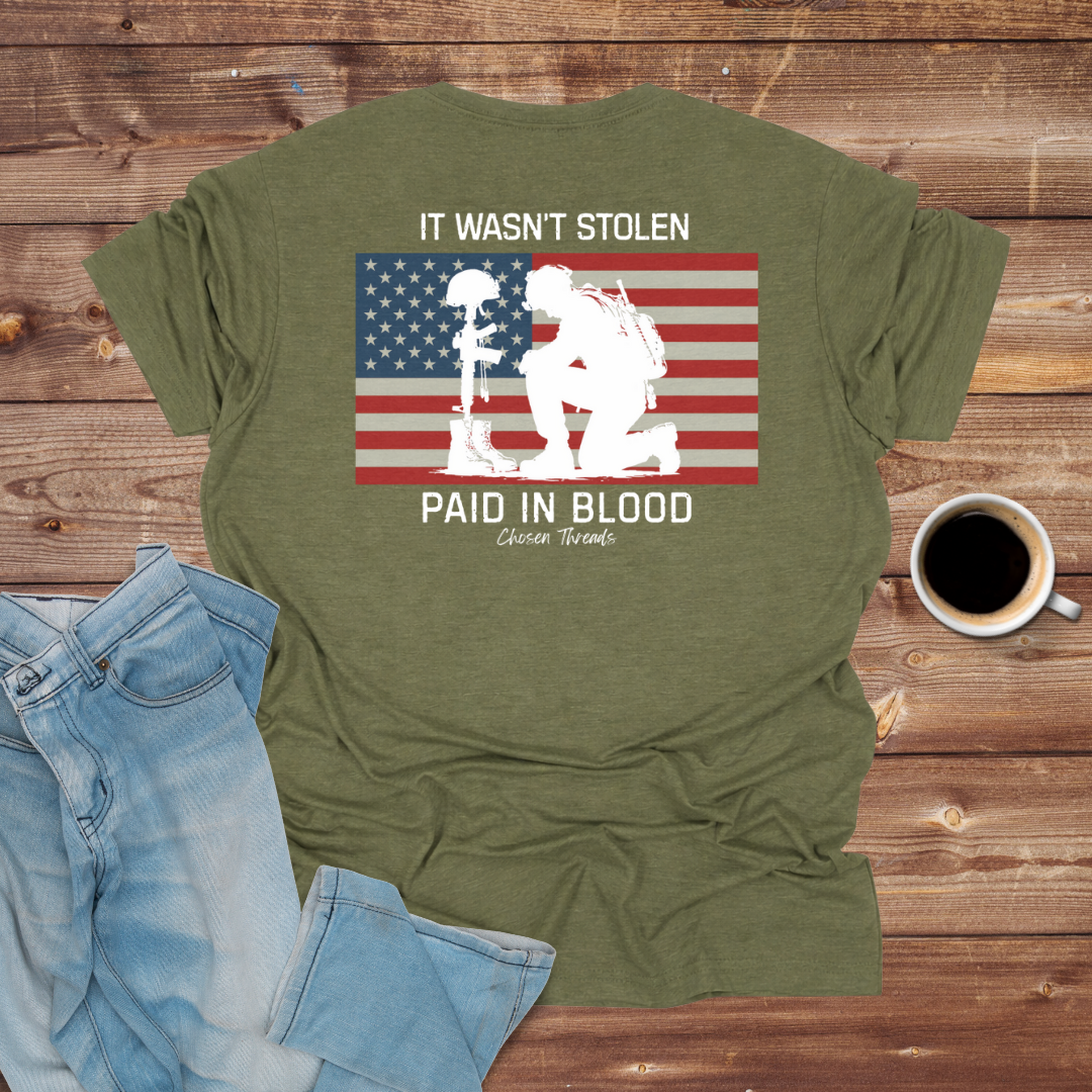 It Wasn't Stolen, Paid in Blood T-Shirt