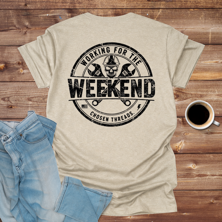 Working for the Weekend T-Shirt