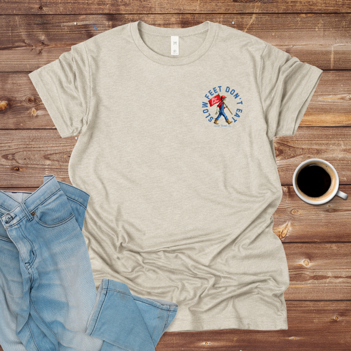 Slow Feet Don’t Eat T-Shirt