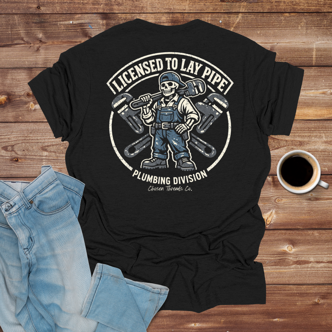 Licensed to Lay Pipe T-Shirt