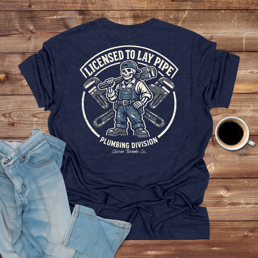 Licensed to Lay Pipe T-Shirt