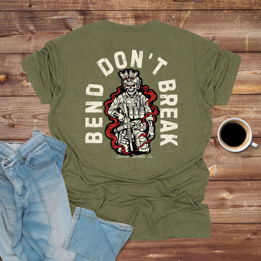 Bend Don't Break T-Shirt