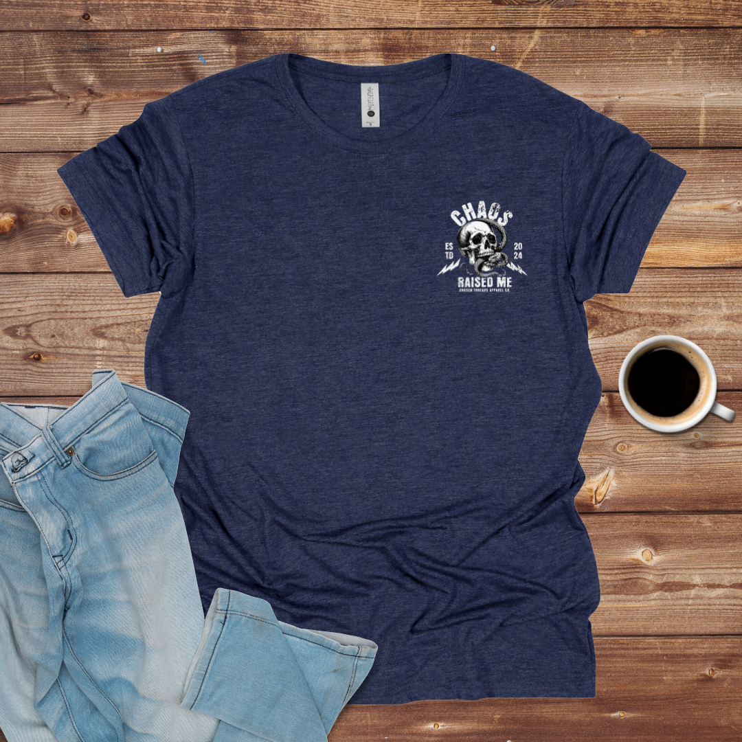 Chaos Raised Me Skull T-Shirt