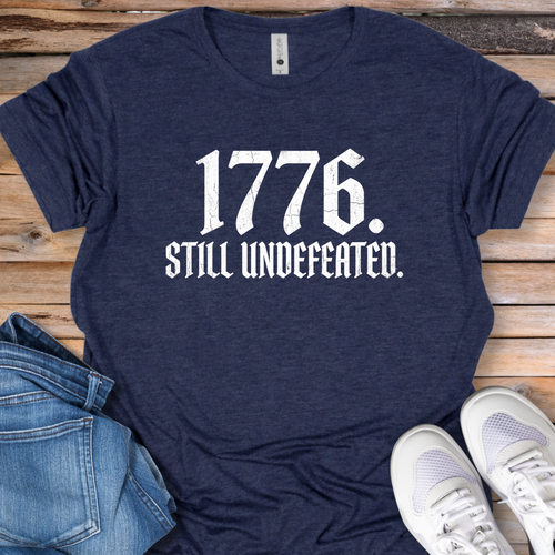 1776 Still Undefeated T-shirt