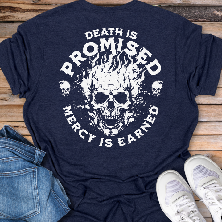 Death Is Promised Skull T-Shirt — Mercy Is Earned Graphic Tee