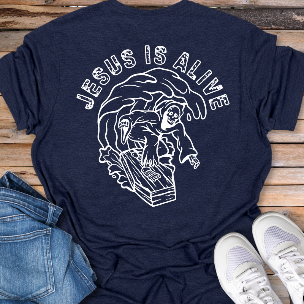 Jesus Is Alive T-Shirt