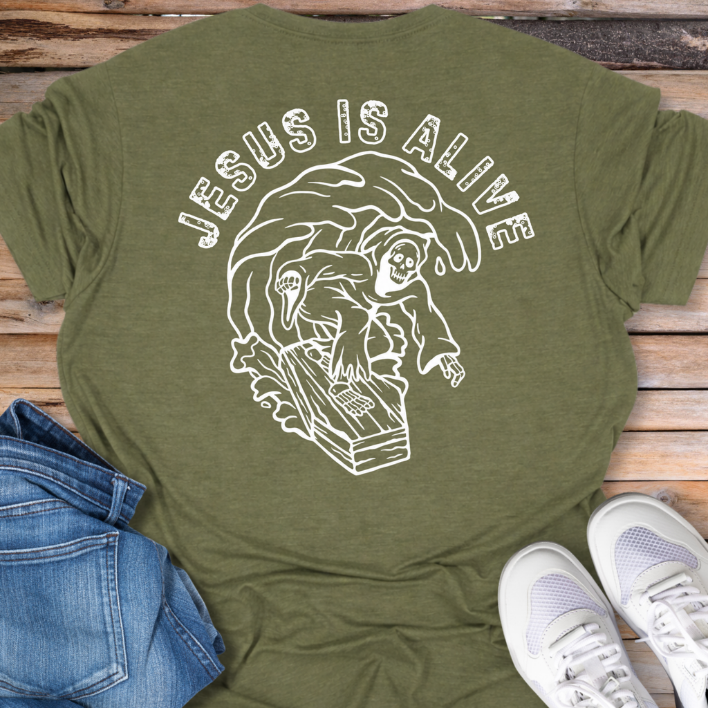 Jesus Is Alive T-Shirt
