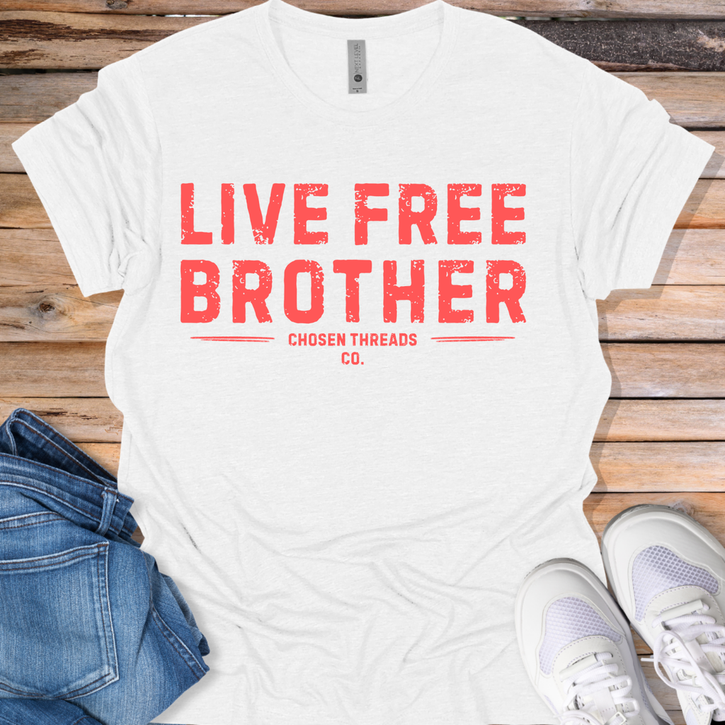 Live Free Brother T-Shirt