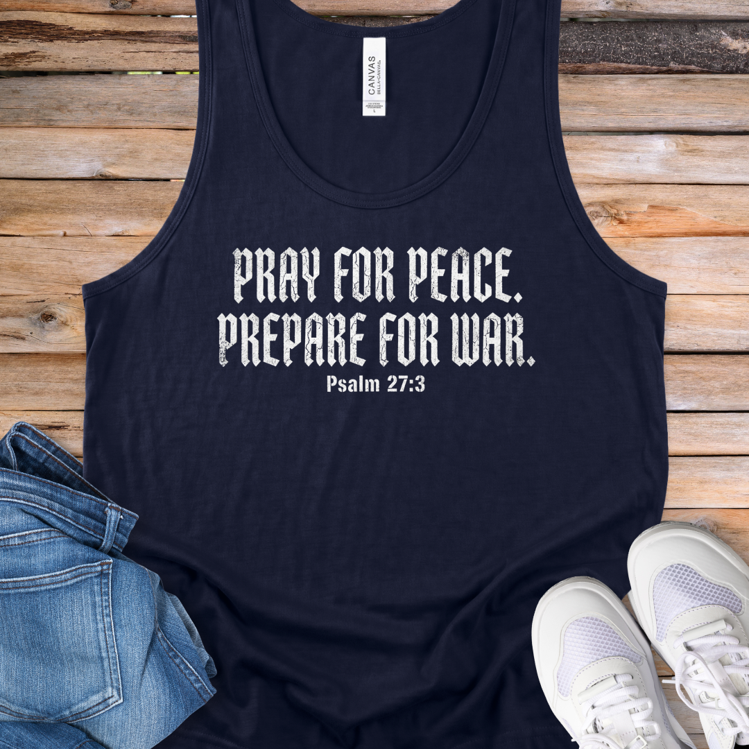Pray for Peace. Prepare for War Tank Top