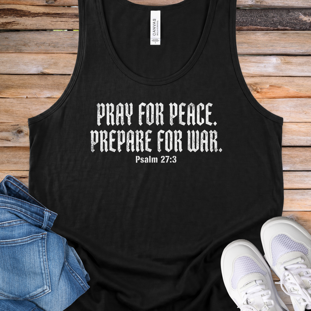Pray for Peace. Prepare for War Tank Top