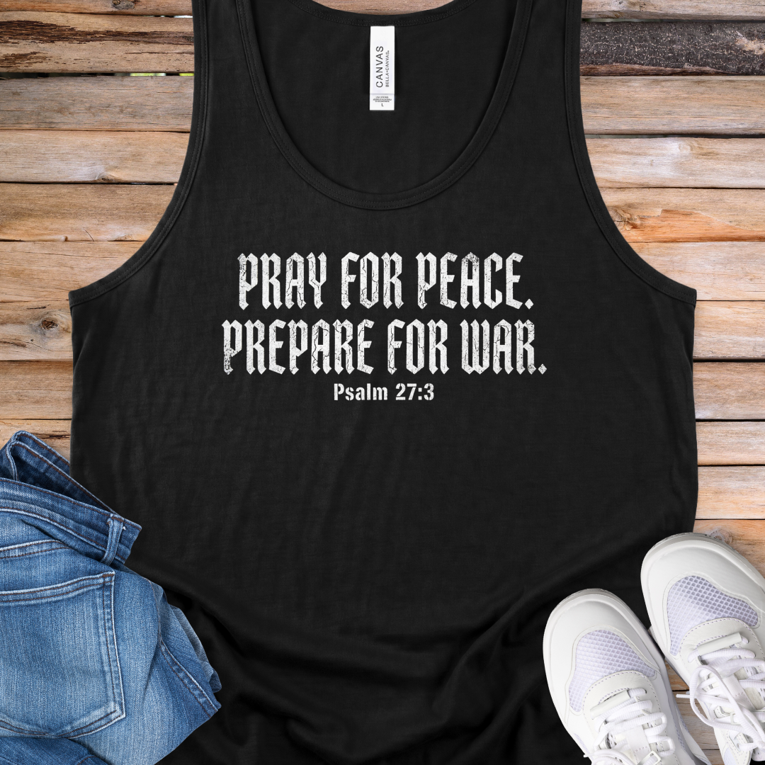 Pray for Peace. Prepare for War Tank Top