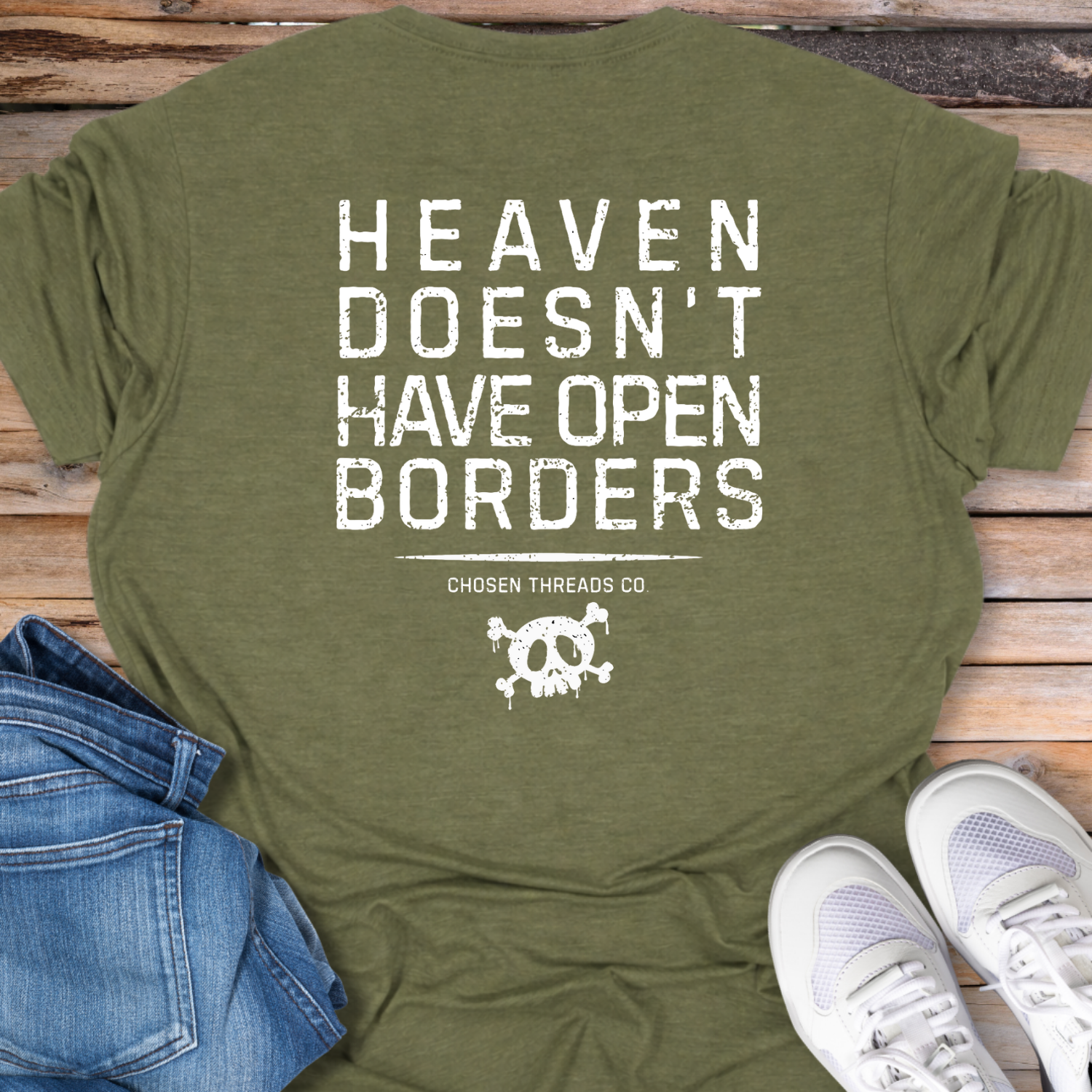 Heaven Doesn't Have Open Borders T‑Shirt