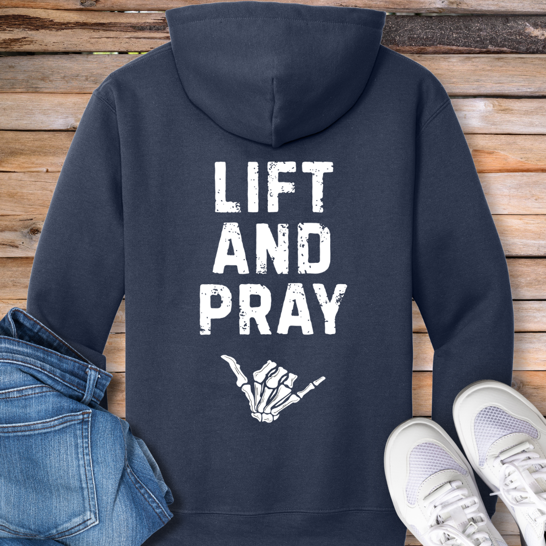 Lift and Pray Hoodie