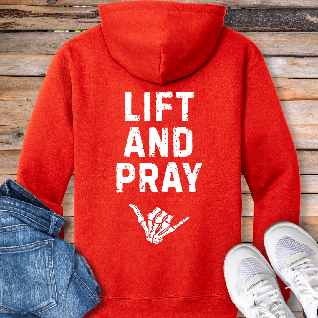 Lift and Pray Hoodie