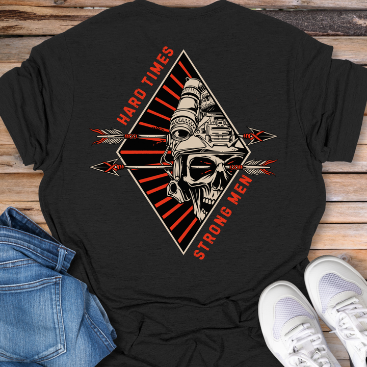Hard Times Strong Men T‑Shirt