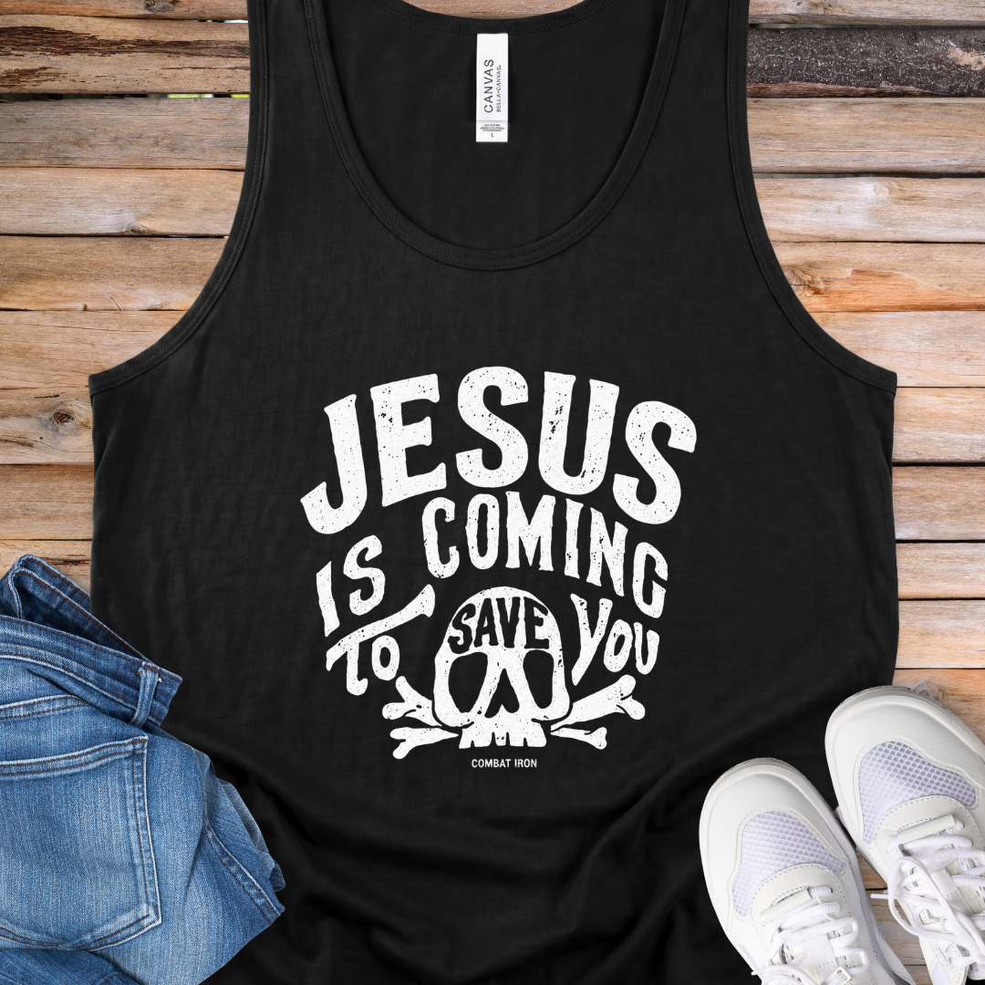 Jesus Is Coming To Save You Tank Top