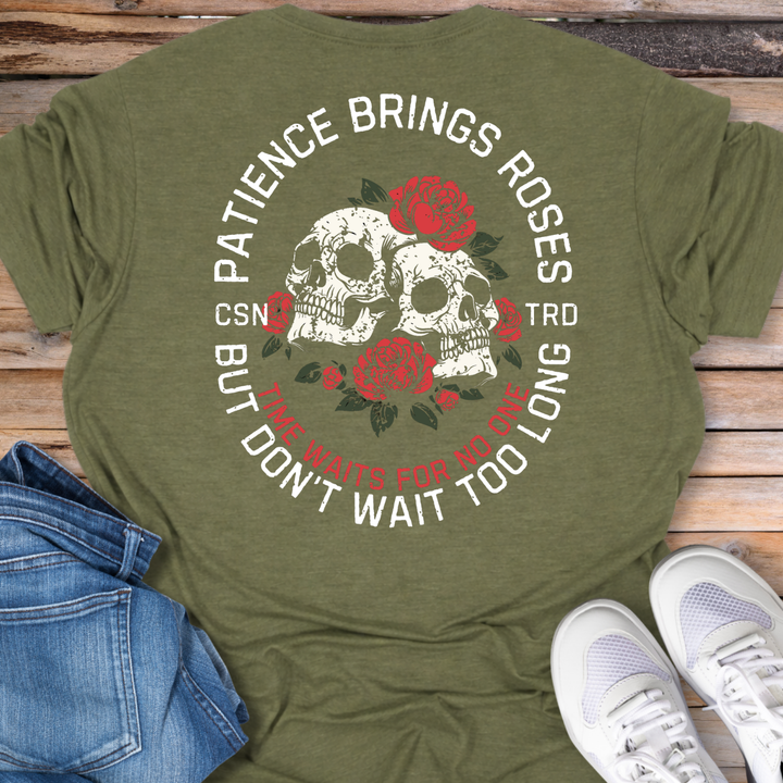 Patience Brings Roses T-Shirts