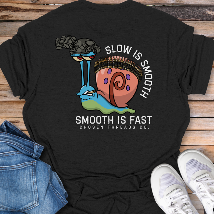 Slow is Smooth, Smooth is Fast T-Shirt