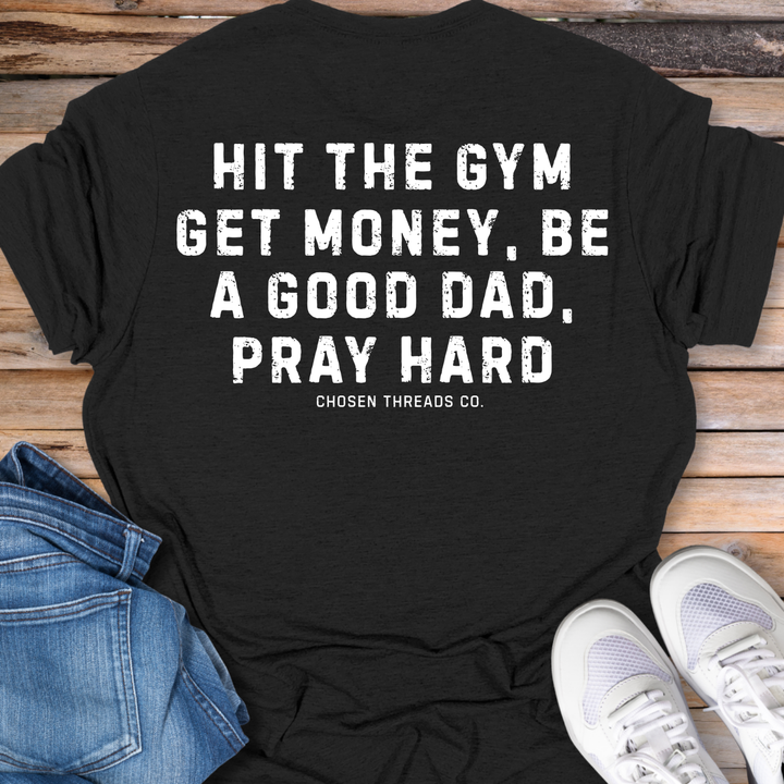 Hit the Gym Get Money T-Shirt