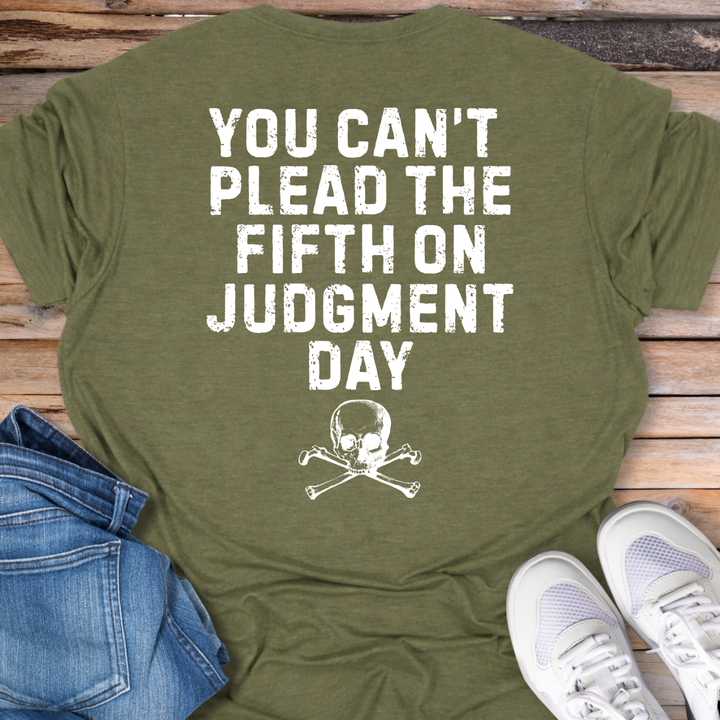 You Cannot Plead the Fifth T‑Shirt