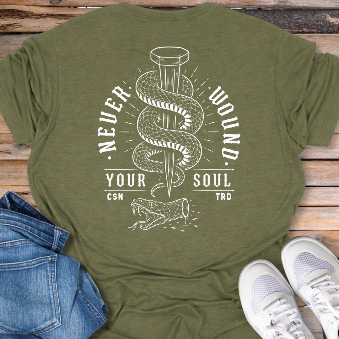 Never Wound Your Soul T-Shirt