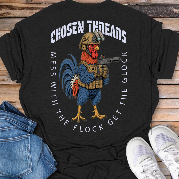 Mess With The Flock, Get The Glock T-Shirt