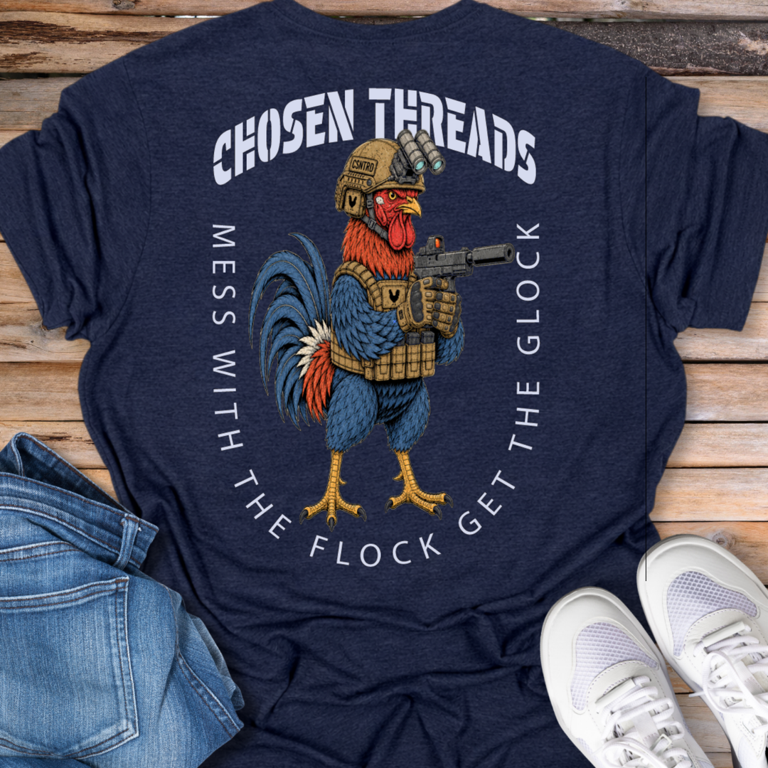Mess With The Flock, Get The Glock T-Shirt