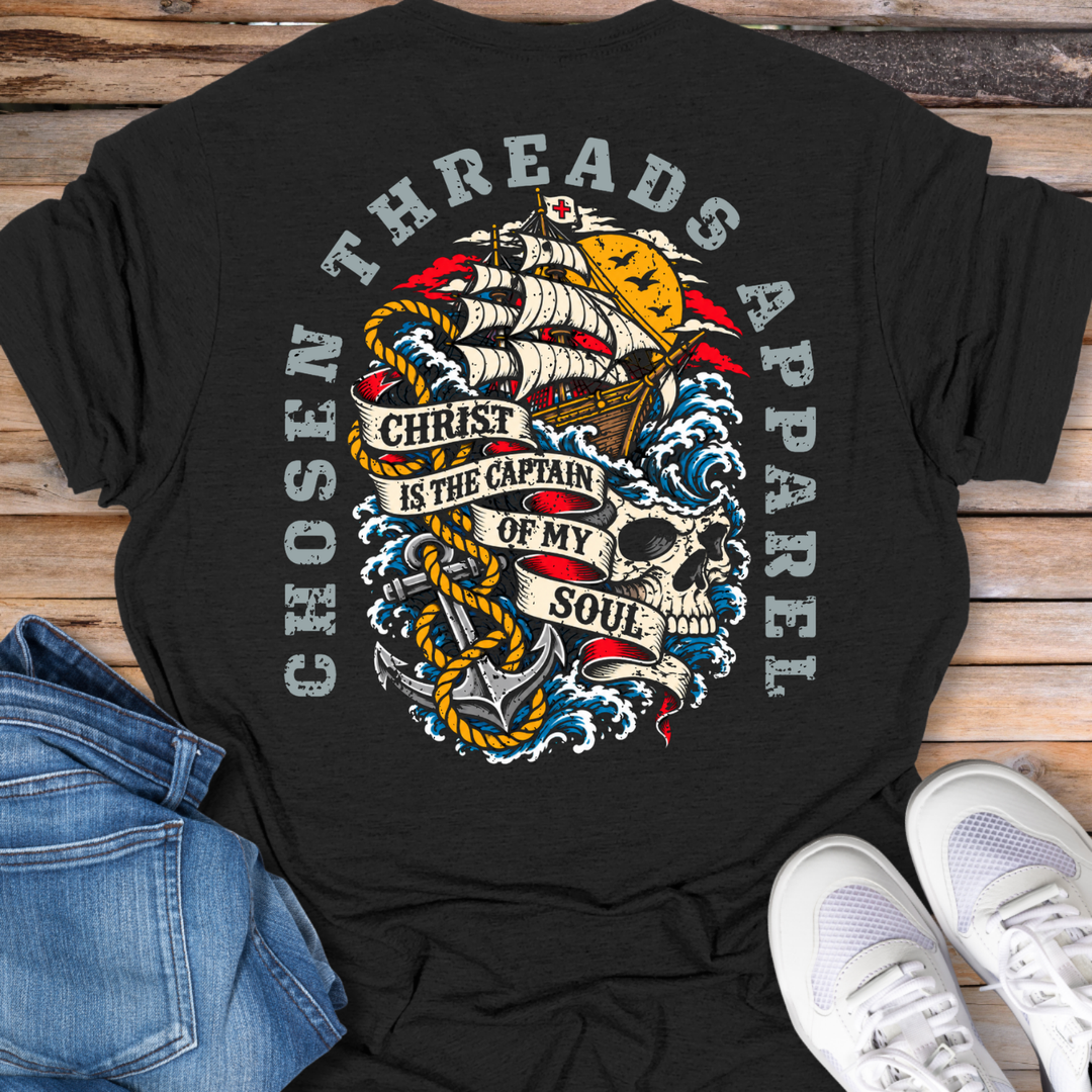 Christ Is the Captain of My Soul T-Shirt