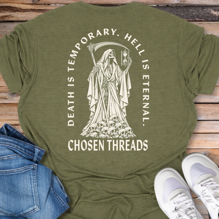Death Is Temporary, Hell Is Eternal T-Shirt