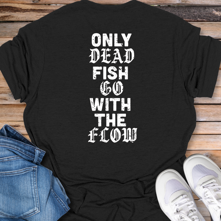 Only Dead Fish T-Shirt
