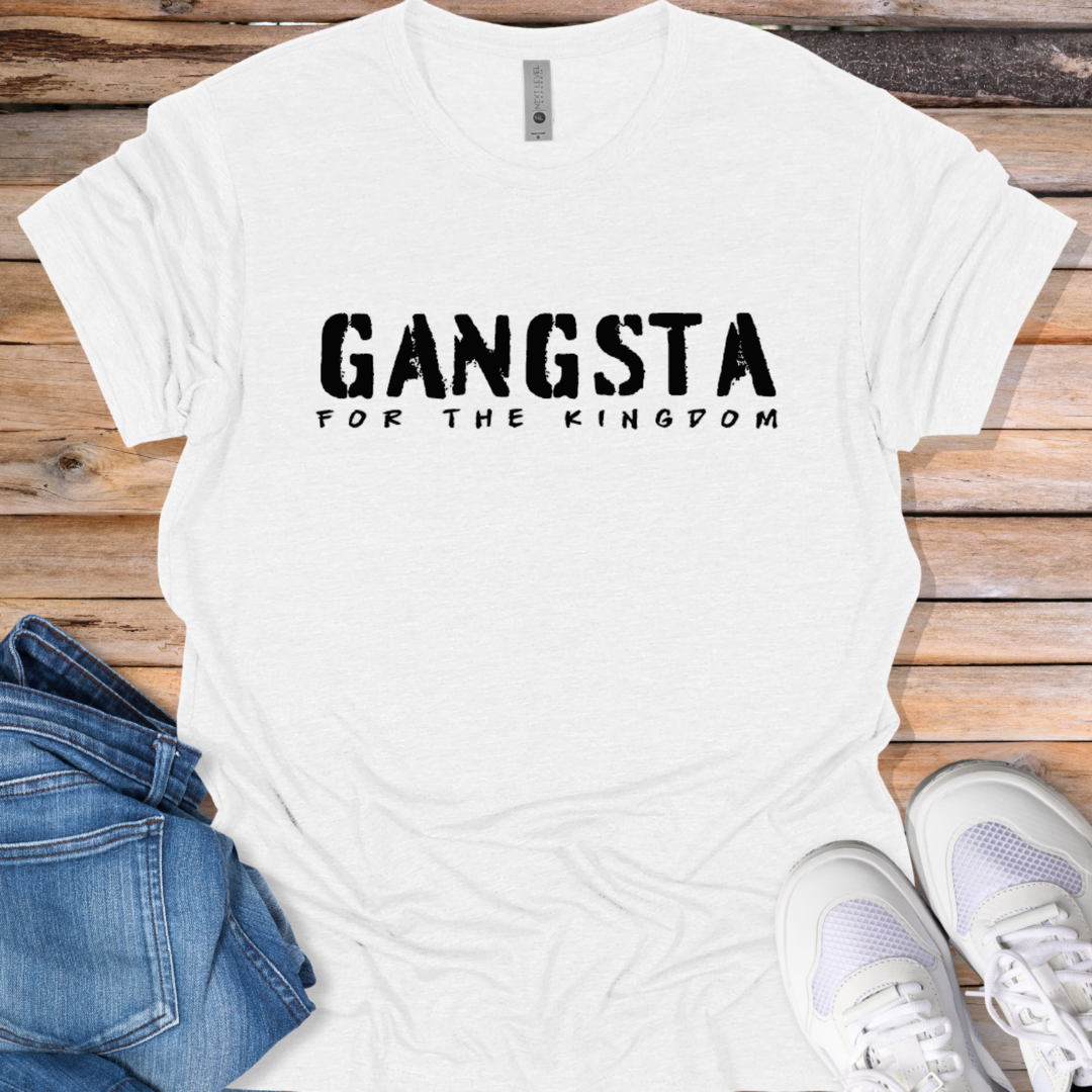 Gangsta For The Kingdom T-shirt