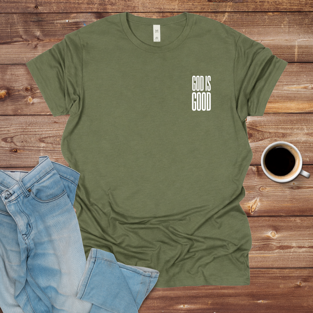 God Is Good Faith T-Shirt
