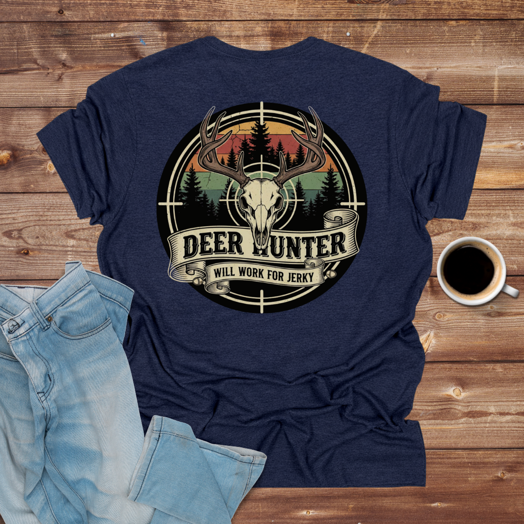 Deer Hunter "Will Work for Jerky" T-Shirt