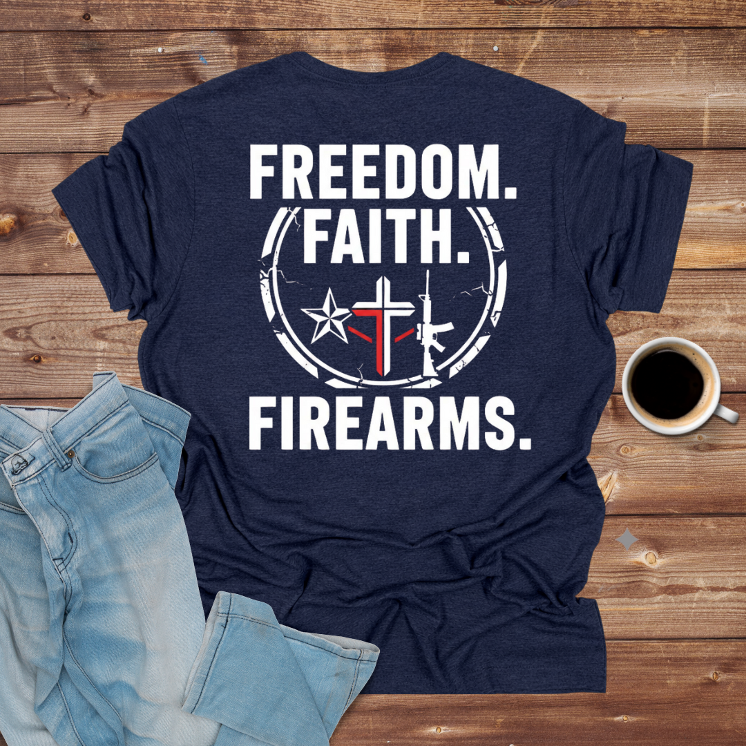 Freedom Faith Firearms T-Shirt