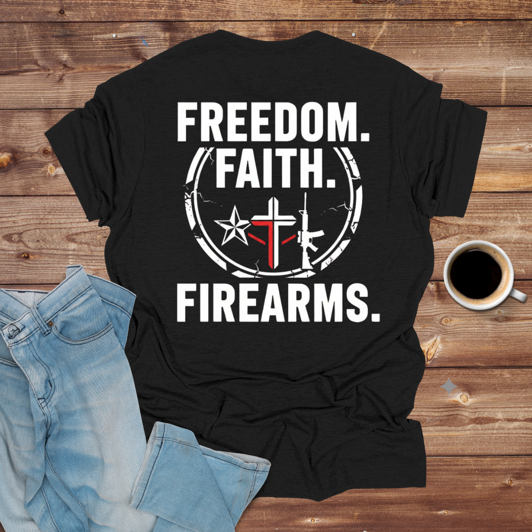 Freedom Faith Firearms T-Shirt