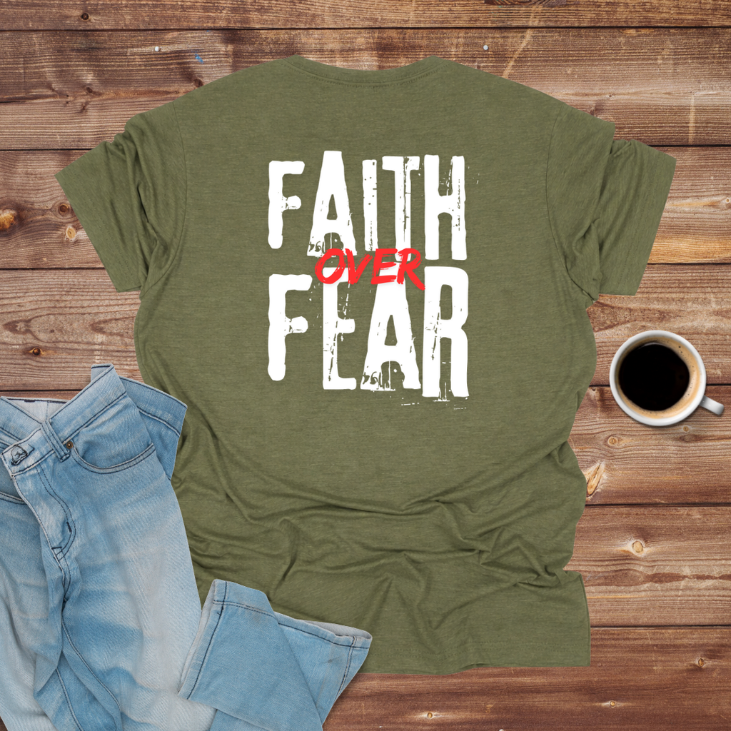 Faith Over Fear T-Shirt